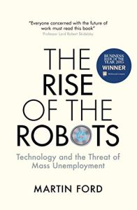 The Rise of the Robots: Technology and the Threat of Mass Unemployment Book Cover