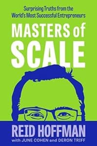 Masters of Scale: Surprising Truths from the World’s Most Successful Entrepreneurs Book Cover